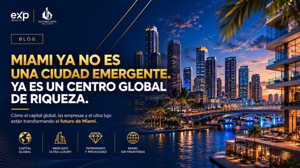 Miami ya no es una ciudad emergente. Ya es un centro global de riqueza.